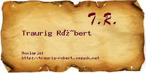 Traurig Róbert névjegykártya